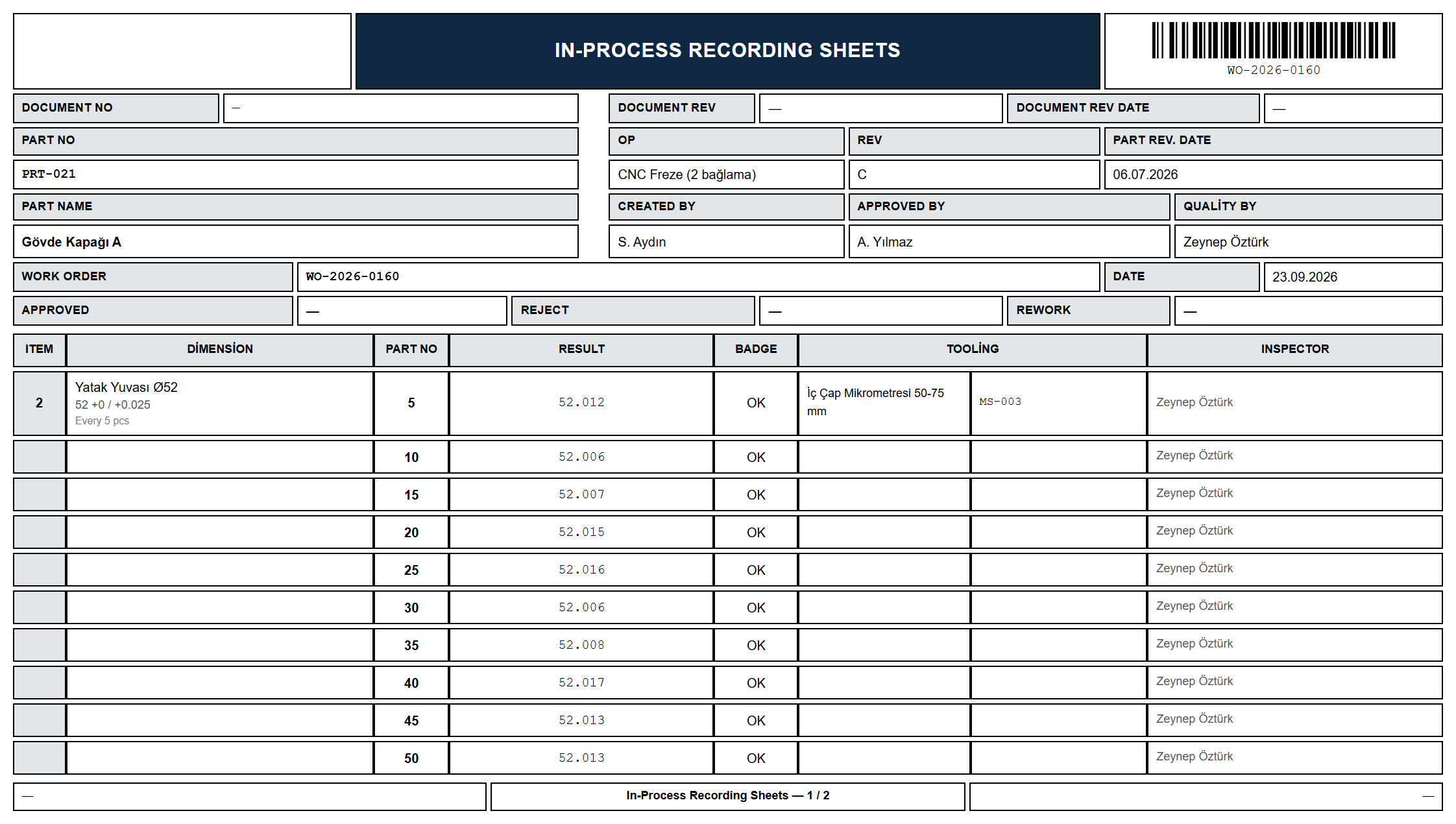 In-Process Recording Sheets belgesi: üretim sırasındaki ara kontrol (in-process) ölçümleri parça numarasıyla